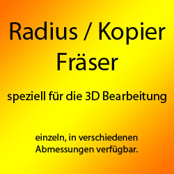 Radius / Kopierfräser